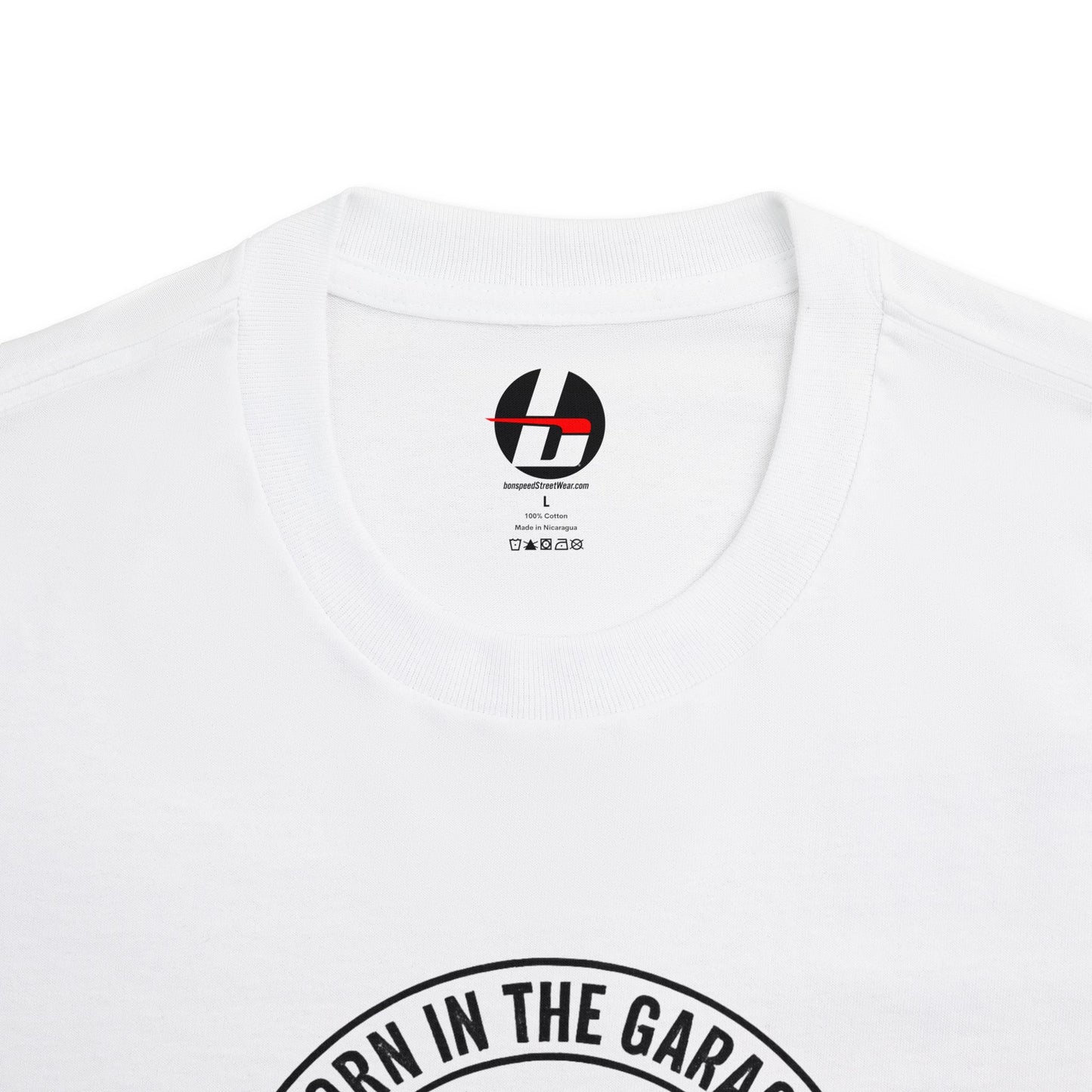 Born In The Garage & Worn on the Streets - bonspeed Street Wear T-Shirt