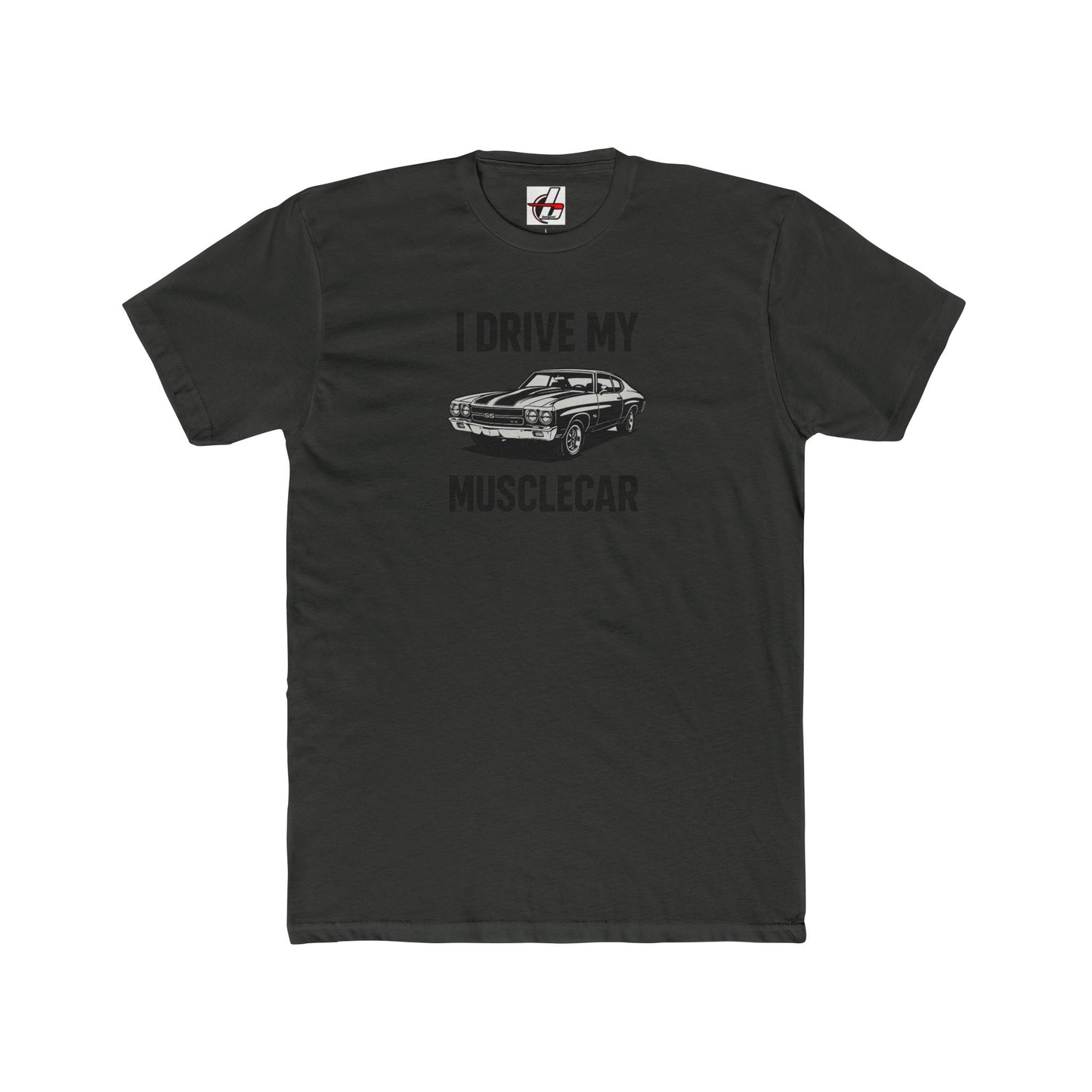 Muscle Car Enthusiast Crew Tee - I Drive My Musclecar, Vintage Car Lover Gift, Automotive Humor Shirt, Unisex Cotton Tee, 1970 Chevelle