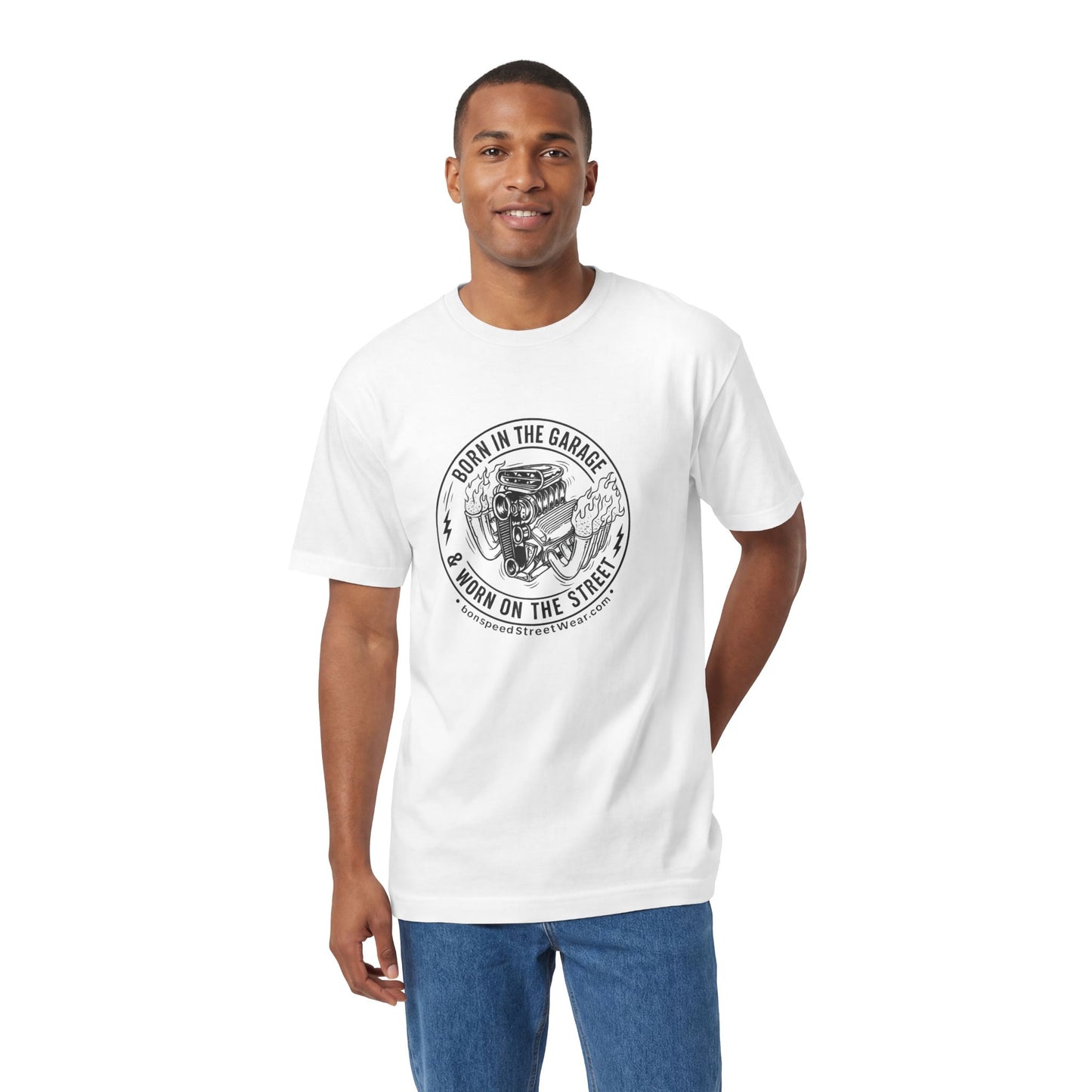 Born In The Garage & Worn on the Streets - bonspeed Street Wear T-Shirt